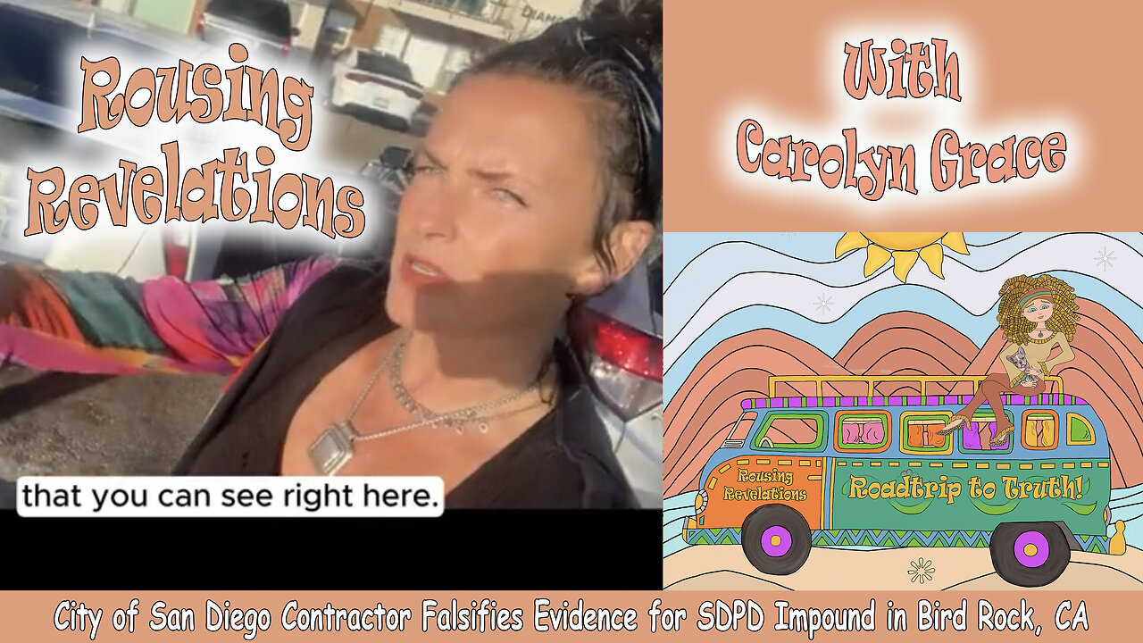 Rousing Revelations Episode #9: City of San Diego Contractor Falsifies Evidence for SDPD Impound