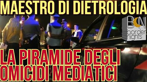 LA PIRAMIDE DEGLI OMICIDI MEDIATICI - MAESTRO DI DIETROLOGIA