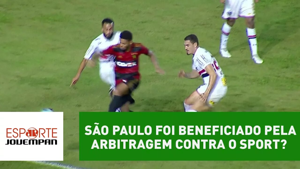 São Paulo foi beneficiado pela arbitragem contra o Sport?