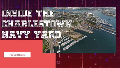 A Walk through Boston's Charlestown Navy Yard - TWE 0395