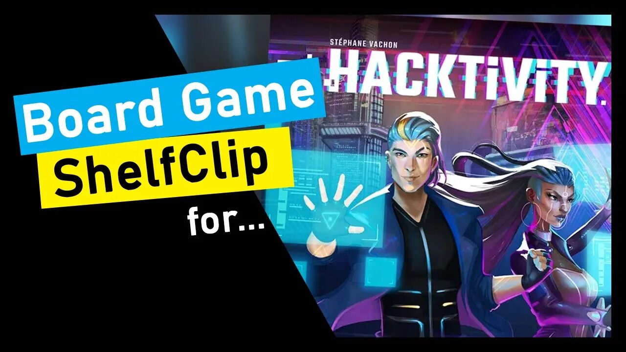 🌱ShelfClips: Hacktivity (Short Board Game Preview)