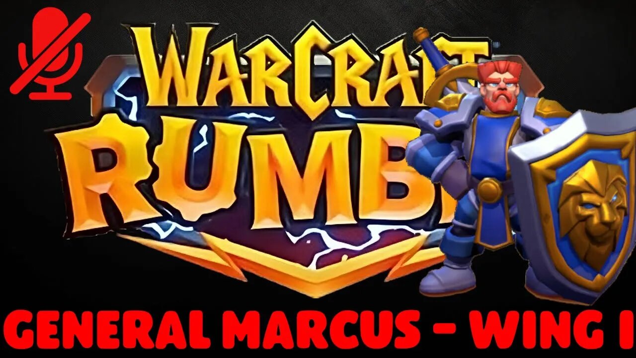 WarCraft Rumble - Siege of Stormwind - Wing 1 - General Marcus