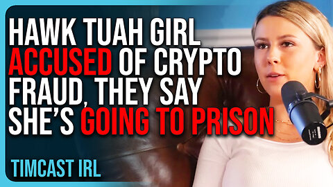 Hawk Tuah Girl Gets Accused of CRYPTO FRAUD, They Say She’s GOING TO PRISON