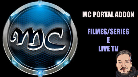 MC PORTAL ADDON VER FILMES, SERIES E LIVE TV