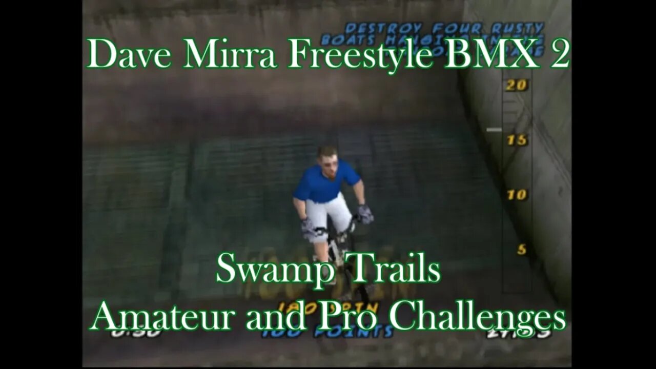 Dave Mirra Freestyle BMX 2: Swamp Trails (Amateur and Pro Challenges)