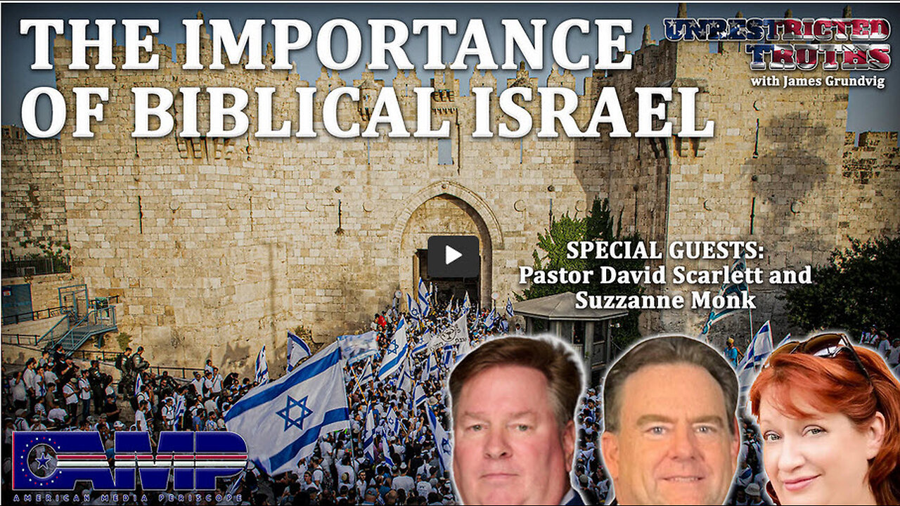 The Importance of Biblical Israel with Pastor David Scarlett and Suzzanne Monk | UT Ep. 357