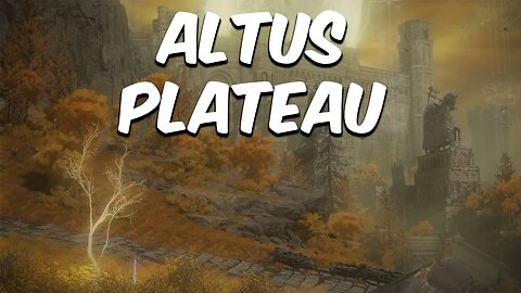 Lost in The Altus Plateau (Elden Ring #11)