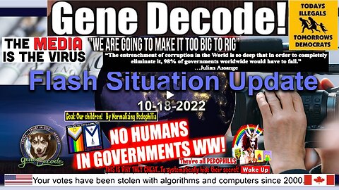 Gene Decode - 2022-10-18: Flash Situation Update (World) (Revised 2024)