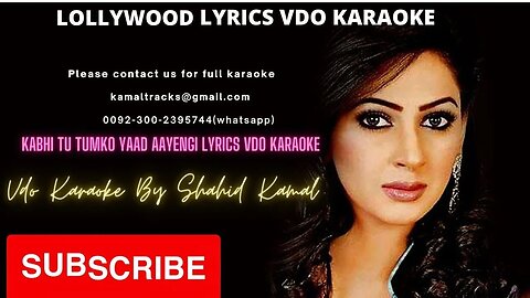 kabhi tu tum ko yaad aayengi lyrics vdo karaoke by shahid kamal