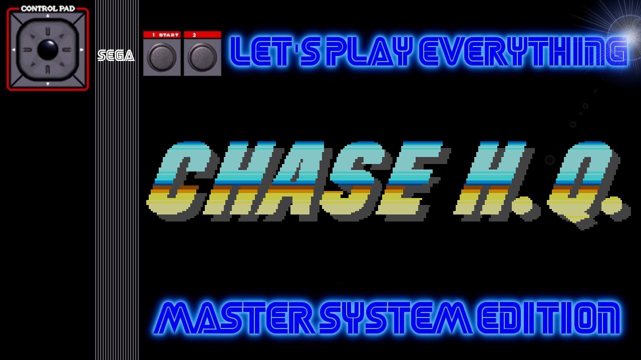 Let's Play Everything: Chase H.Q. (SMS)