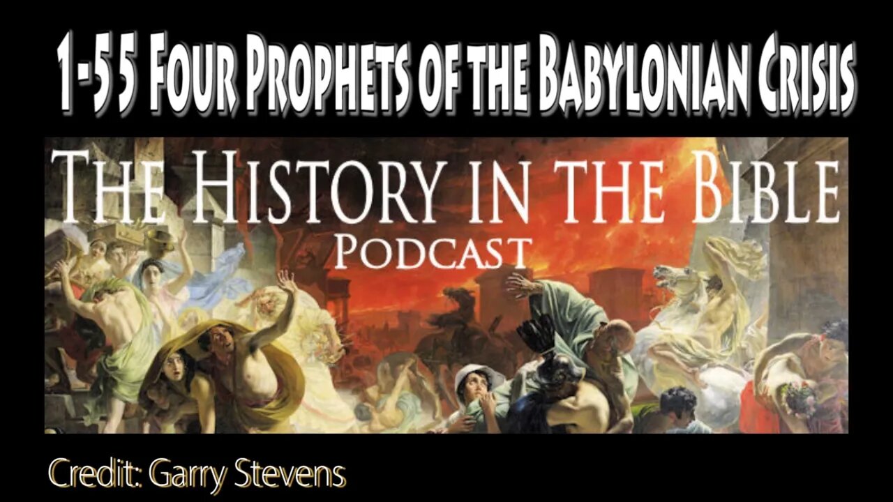 1-55 Four Prophets of the Babylonian Crisis