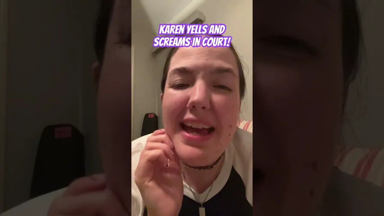 Screaming in Court is Good?#shorts #karens Karen