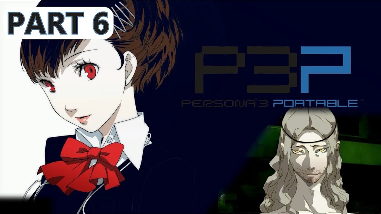 Let's Play Persona 3 Portable (Part 6) | Why Can't I Just Be A Dropout