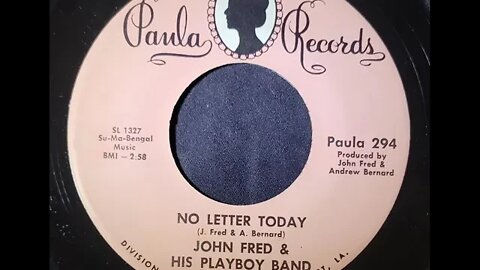 John Fred & His Playboy Band - No Letter Today