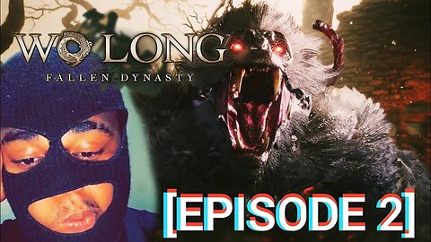 Wo Long! Fallen Dynasty [Episode 2] Why a Mutant Gorilla!!!