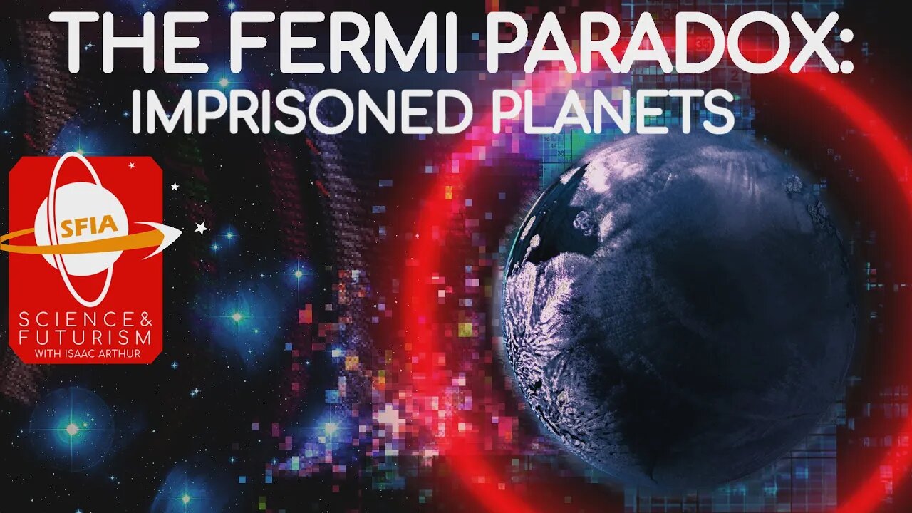 The Fermi Paradox: Imprisoned Planets