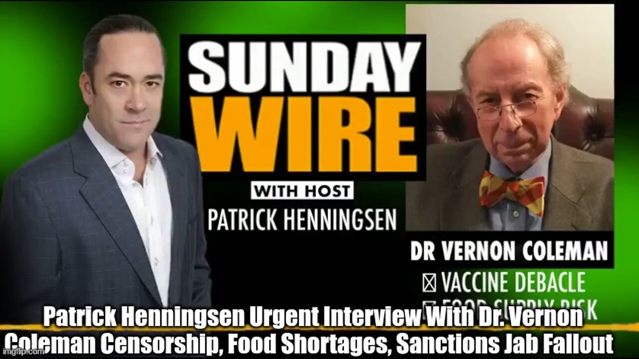 Patrick Henningsen Urgent Interview With Dr. Vernon Coleman