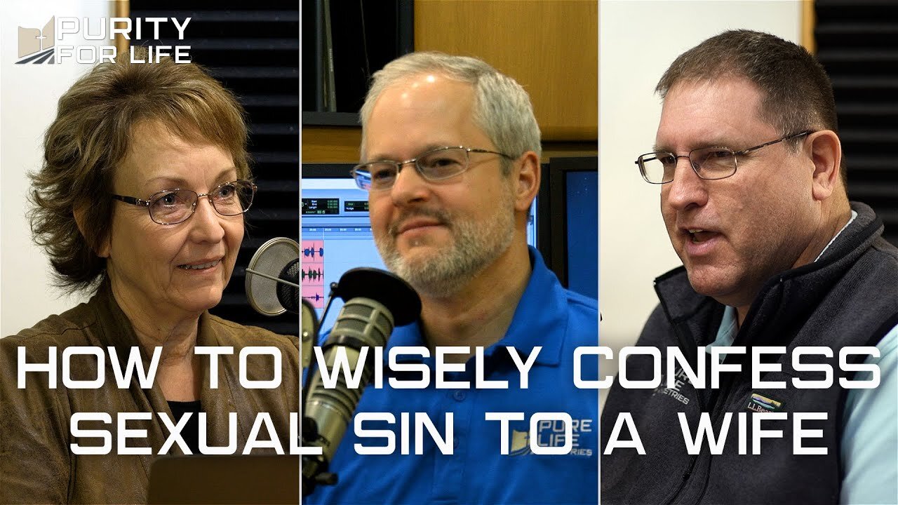 How to Wisely Confess Sexual Sin to a Wife