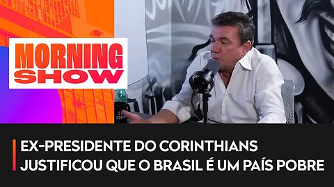 Andrés Sanchez: “O cara tem o direito de te roubar um relógio”