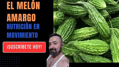 El melón amargo