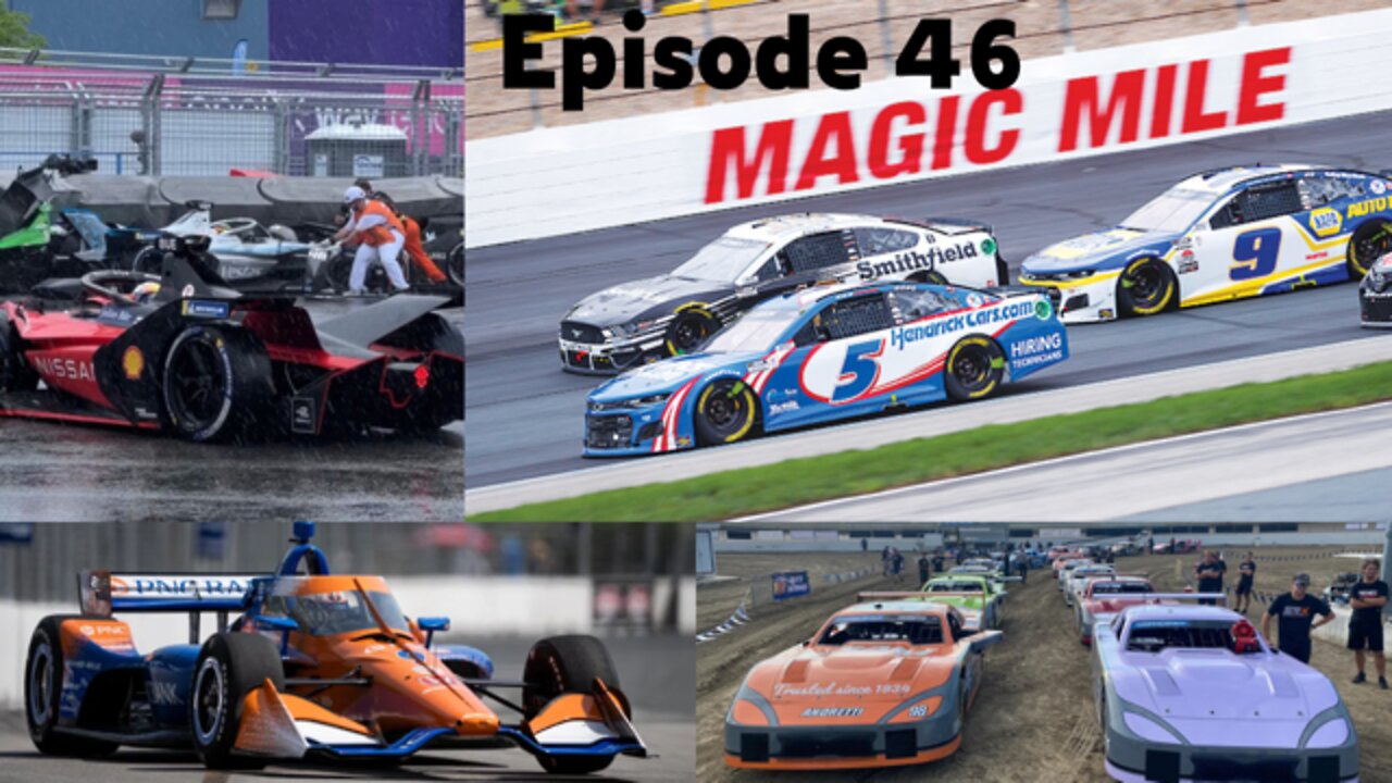 Episode 46 - NASCAR at The Magic Mile, IndyCar Toronto, NHRA, SRX, and Formula E Review