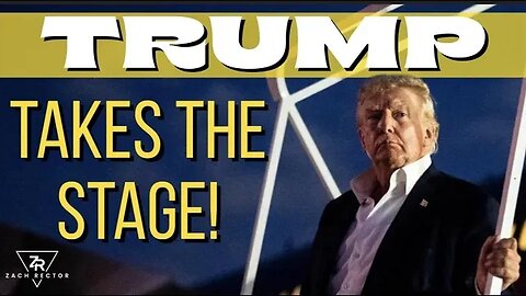 Trump Takes The Stage!