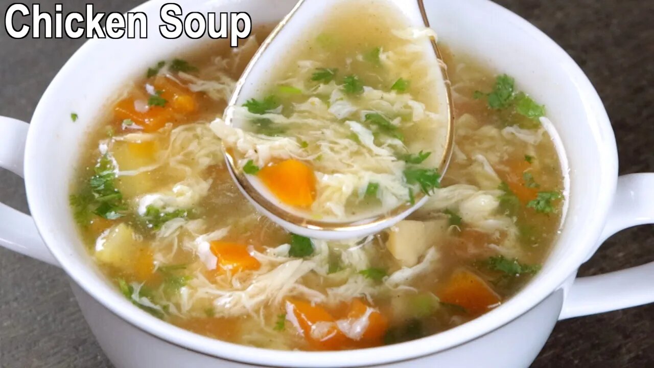 Delicious Chicken Vegetable Soup _ How to Make Chicken Soup at Home