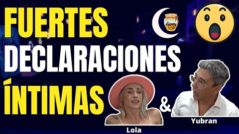 🔥Fuertes declaraciones Íntimas - Yubran&Lola🔥