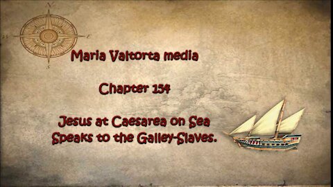 Jesus at Caesarea on Sea Speaks to the Galley Slaves.