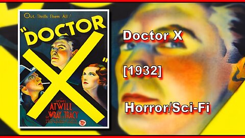 Doctor X (1932) | HORROR/SCI-FI | FULL MOVIE