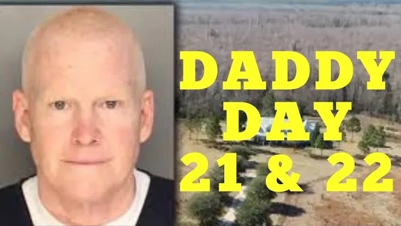 "DADDY" Part 2 - Murdaugh Family Murders — SC v. Alex Murdaugh — Day 22