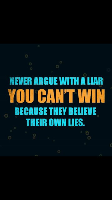 Never Argue With a Liar [GMG Originals]