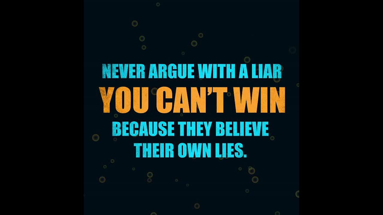 Never Argue With a Liar [GMG Originals]