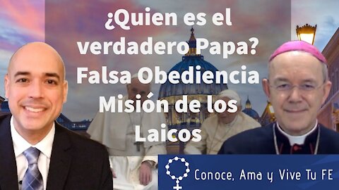 😱 Quién es Verdadero Papa 🤔Falsa Obediencia 🙏Misión Laicos 🎙 Entrevista Monseñor Schneider Parte 2 👏