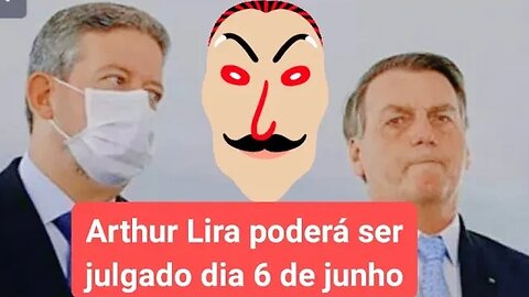 Arthur Lira aliado de Jair bolsonaro poderá ser julgado