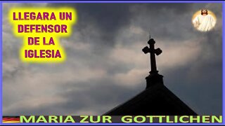 LLEGARA UN DEFENSOR DE LA IGLESIA - MENSAJE DE JESUCRISTO REY A MARIA ZÜR GÖTTLICHEN