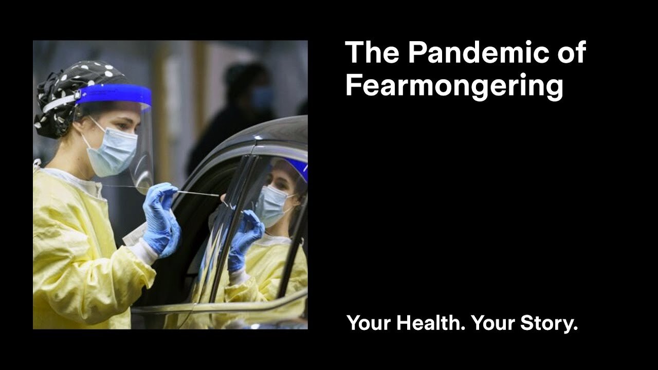 The Pandemic of Fear-mongering