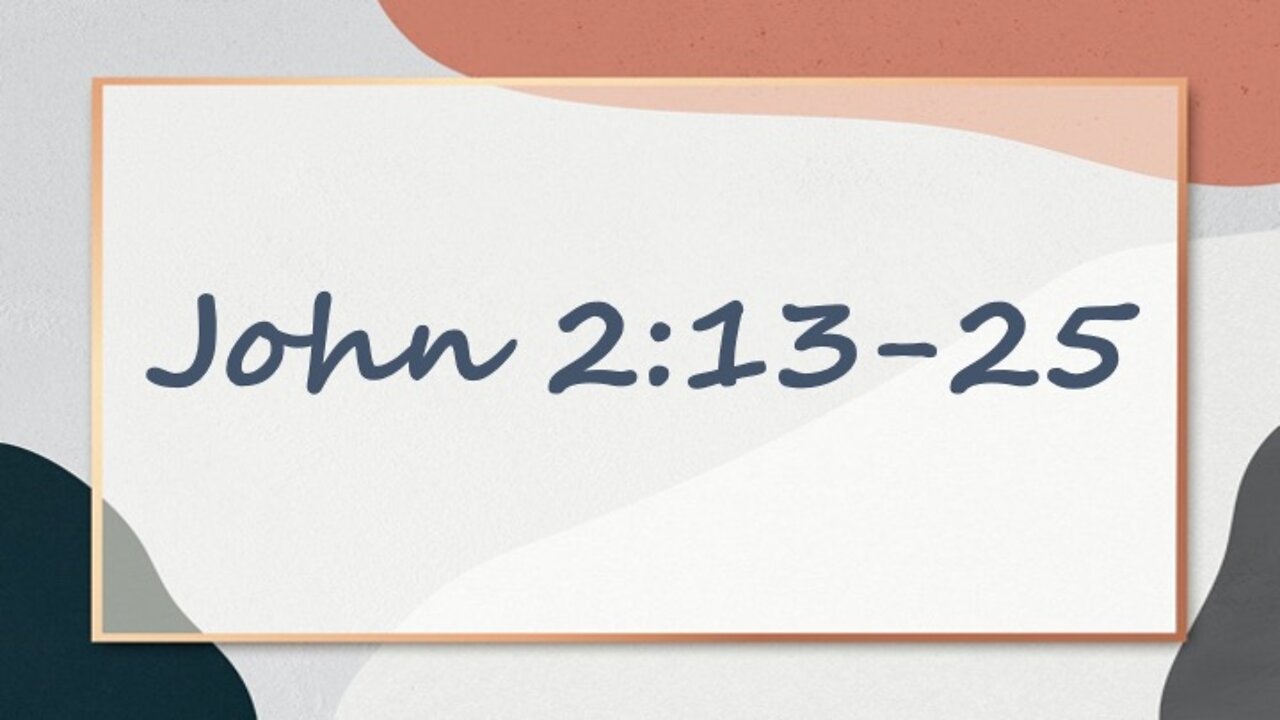 Gospel of John 2:13-25