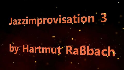 Jazzimprovisation 3 © Music Hartmut Raßbach