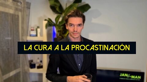 La Cura a la Procastinación💪
