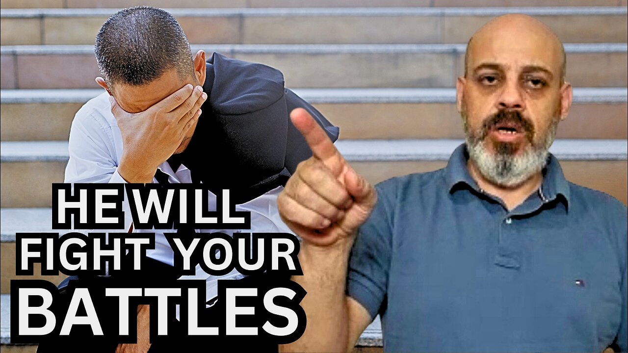 He Will Fight Your Battles