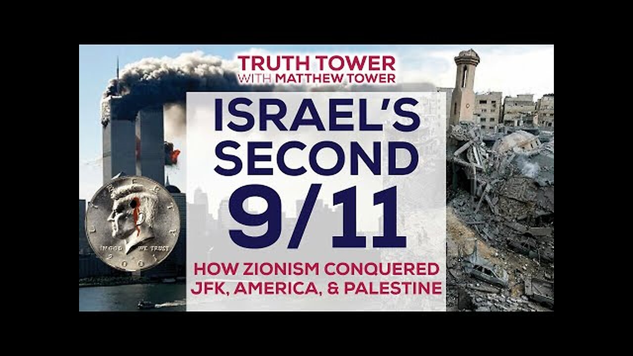 Israel's Second 9/11: How Zionism Conquered JFK, America, and Palestine