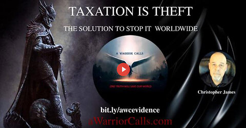 TAXATION IS THEFT - The Solution To Stop it Worldwide