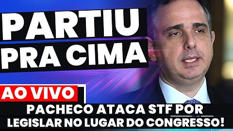 🚨Ao vivo:PACHECO PERDE A PACIÊNCIA E ATACA STF | MARCOS DO VALE STÁ DE VOLTA + As últimas notícias