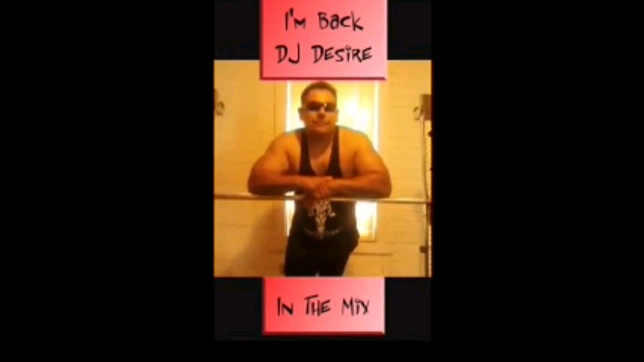 I'm Back Dj Desire