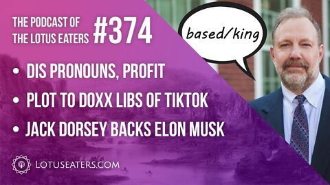 The Podcast of the Lotus Eaters #374