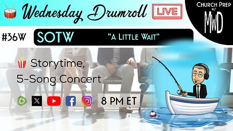 🥁#36W 🍿Storytime: "A Little Wait" | Church Prep w/ MWD