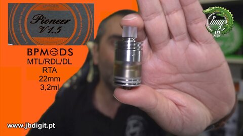 [PT] BP MODS PIONEER 1,5 RTA 22ml 3,2ml - MTL/RDL/DL - Mantem o podium?