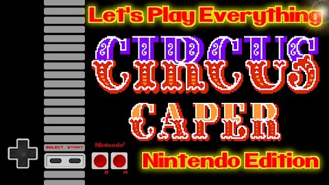 Let's Play Everything: Circus Caper