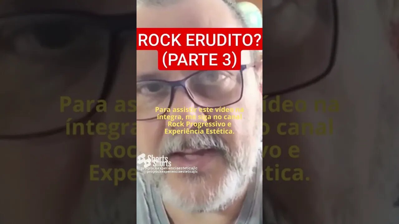 O ROCK PODE SER ERUDITO? (PARTE 3)